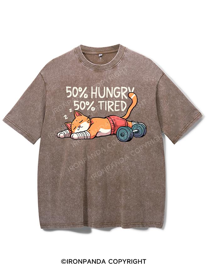 50% HUNGRY 50% TIRED Washed Gym Shirt