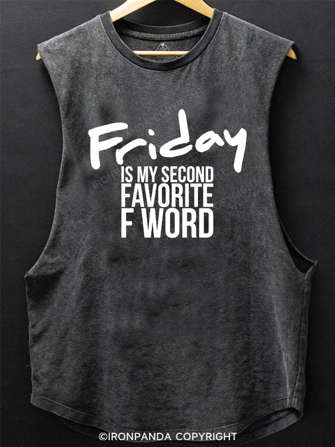 FRIDAY IS MY SECOND FAVORITE F WORD SCOOP BOTTOM COTTON TANK