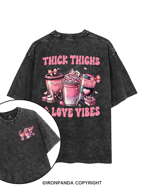 THICK THIGHS & LOVE VIBES printed Gym Shirt