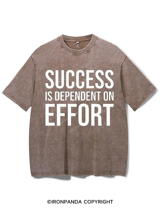 SUCCESS IS DEPENDENT ON EFFORT VINTAGE GYM SHIRT