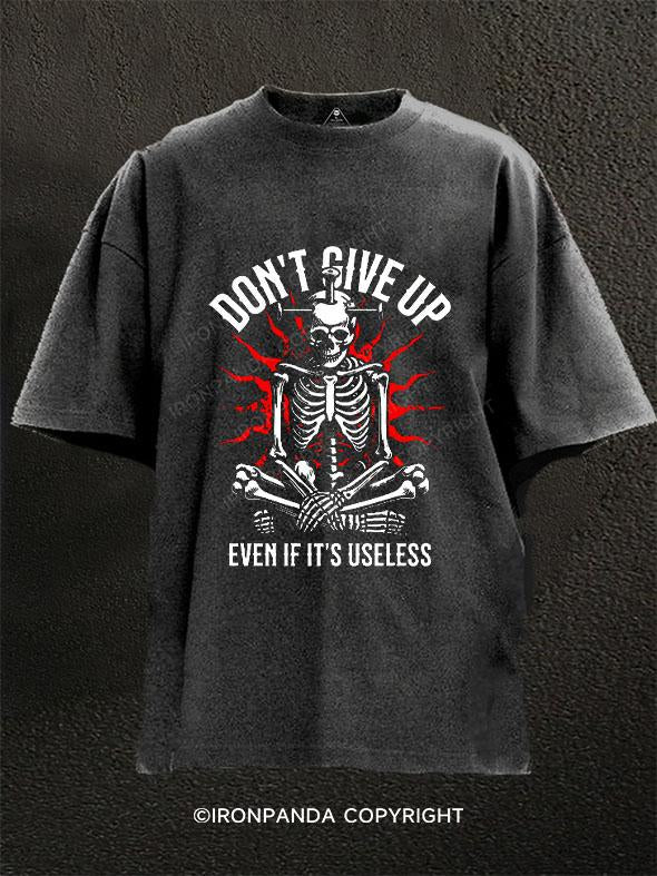 Don't Give Up Washed Gym Shirt