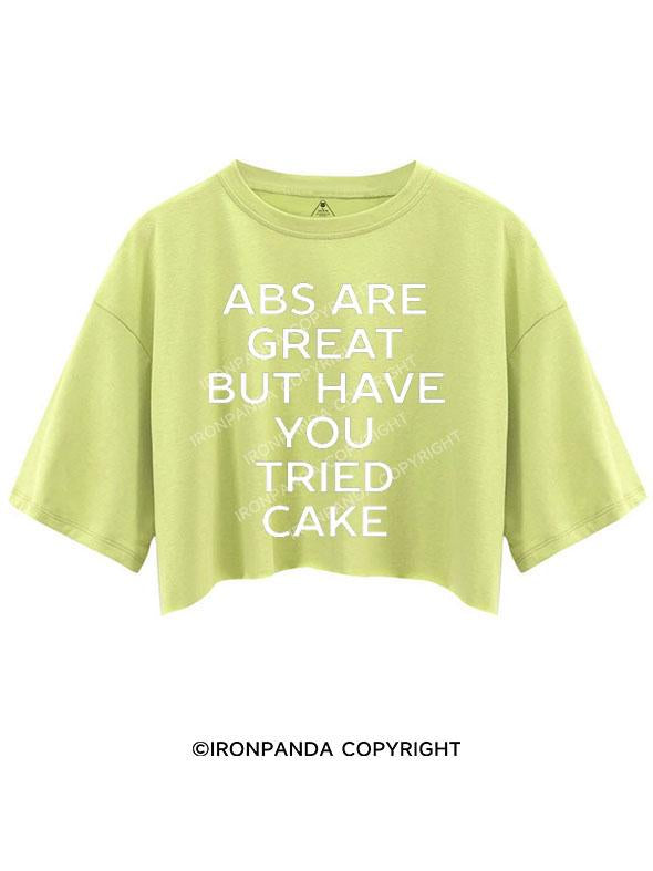 ABS ARE GREAT BUT HAVE YOU TRIED CAKE CROP TOPS