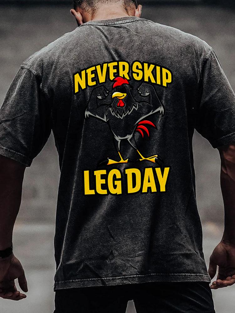 never skip leg day back printed Washed Gym Shirt