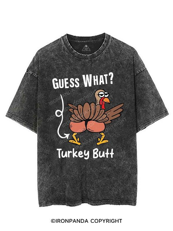 GUESS WHAT TURKEY BUTT VINTAGE GYM SHIRT