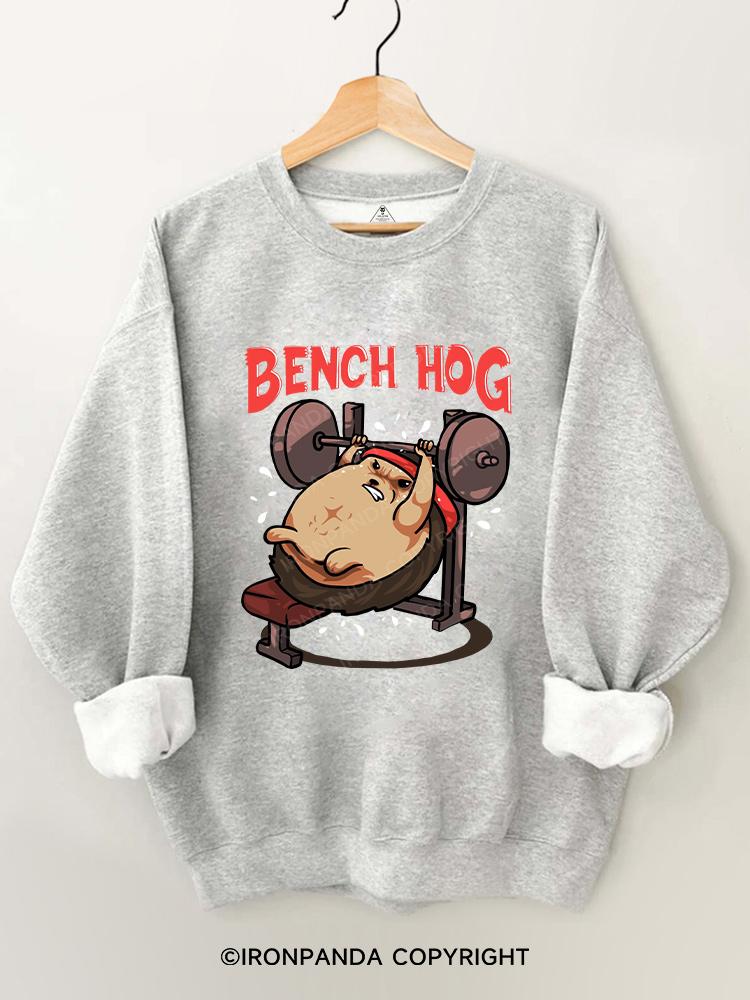 bench hog Gym Sweatshirt