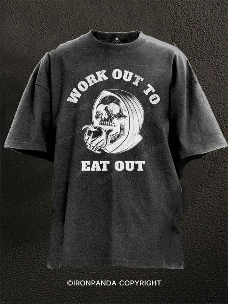 work out to eat out  Washed Gym Shirt