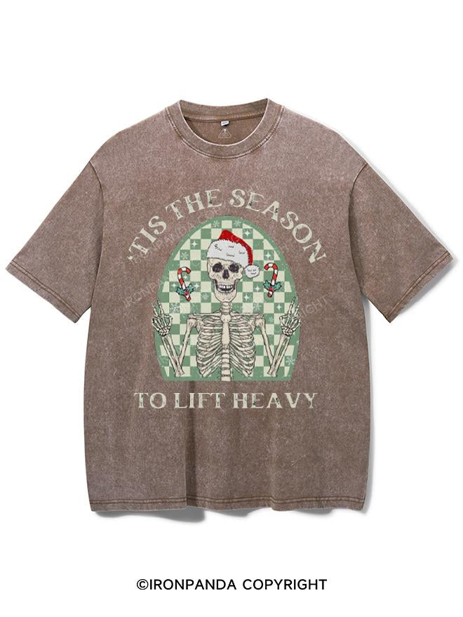 'TIS THE SEASON TO LIFT HEAVY VINTAGE GYM SHIRT