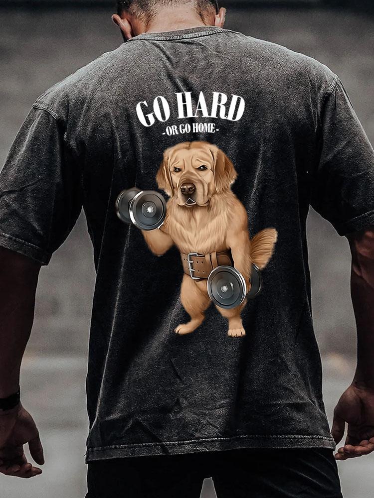 go hard or go home Labrador back printed Washed Gym Shirt