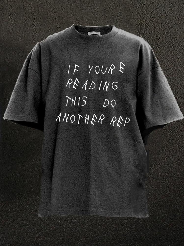 If You Are Reading This Washed Gym Shirt