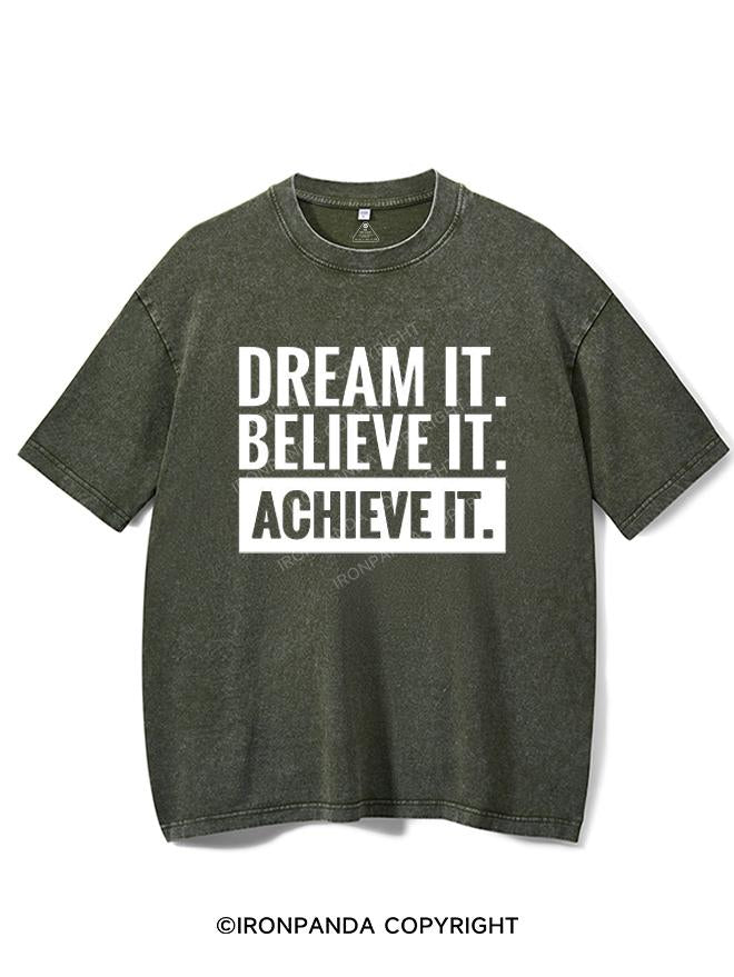 DREAM IT BELIEVE IT ACHIEVE IT VINTAGE GYM SHIRT