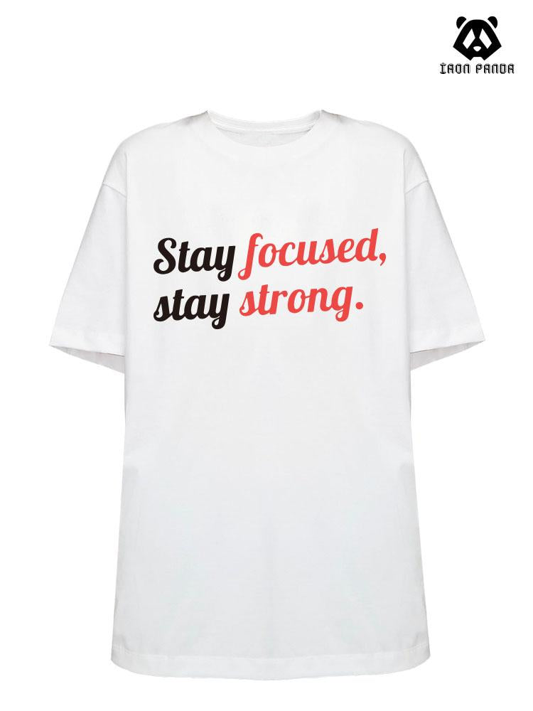 Stay focused Stay Strong Loose fit cotton  Gym T-shirt