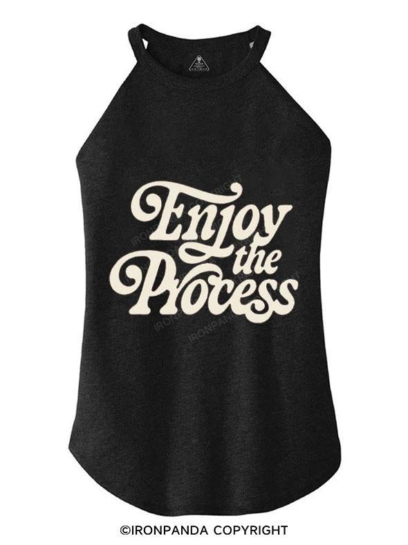 ENJOY THE PROCESS TRI ROCKER COTTON TANK