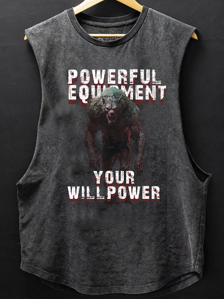 The most powerful equipment in the world isn't dumbbells or barbells it's your willpower Scoop Bottom Cotton Tank