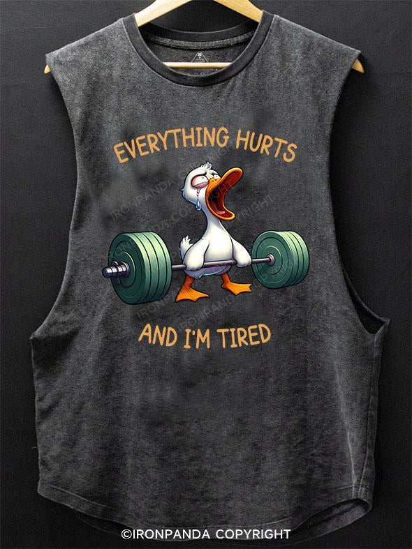 Everything Hurts And I'm Tired Duck SCOOP BOTTOM COTTON TANK