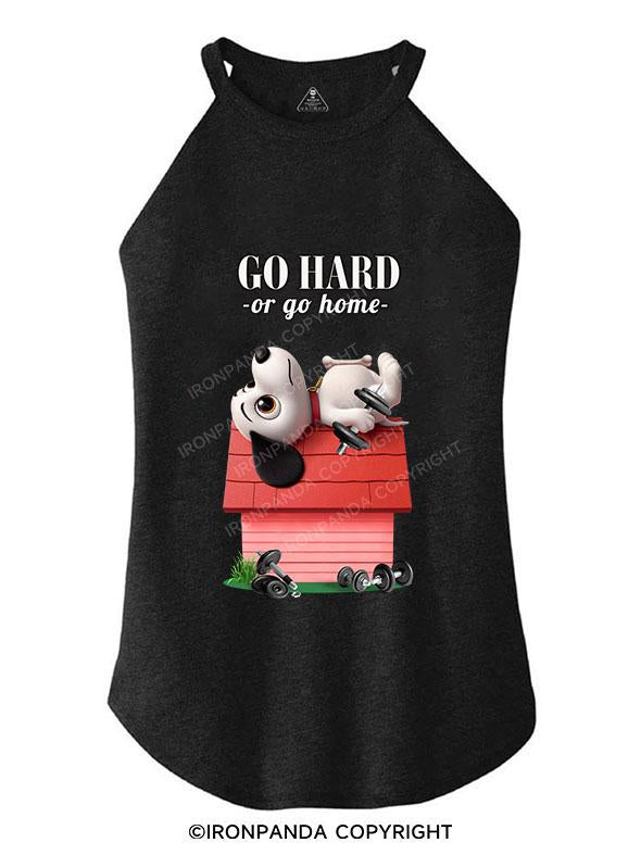 GO HARD OR GO HOME TRI ROCKER COTTON TANK