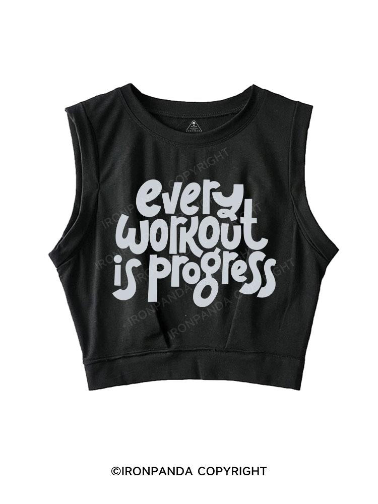 EVERY WORKOUT IS PROGRESS SLEEVELESS CROP TOPS