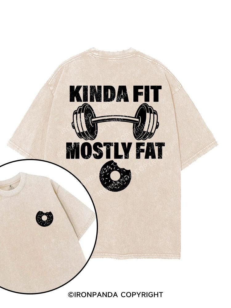 KINDA FIT MOSTLY FAT printed Gym Shirt