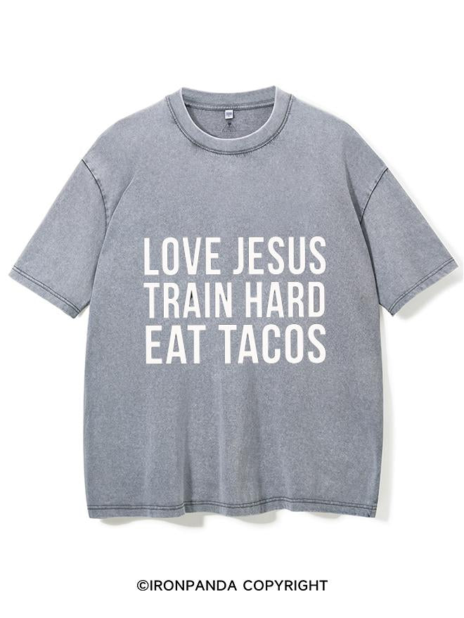 LOVE JESUS TRAIN HARD EAT TACOS VINTAGE GYM SHIRT