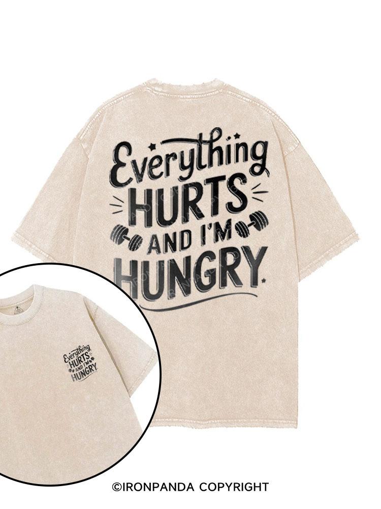 EVERYTHING HURTS AND I'M HUNGRY printed Gym Shirt