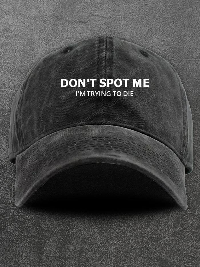 Don't spot me Washed Gym Cap