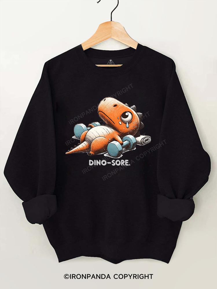 Dino-Sore After Workout Gym Sweatshirt