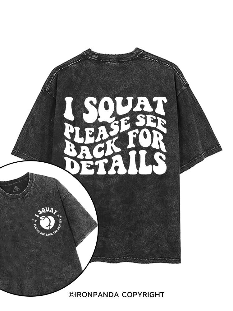 I SQUAT PLEASE SEE BACK FOR DETAILS printed Gym Shirt