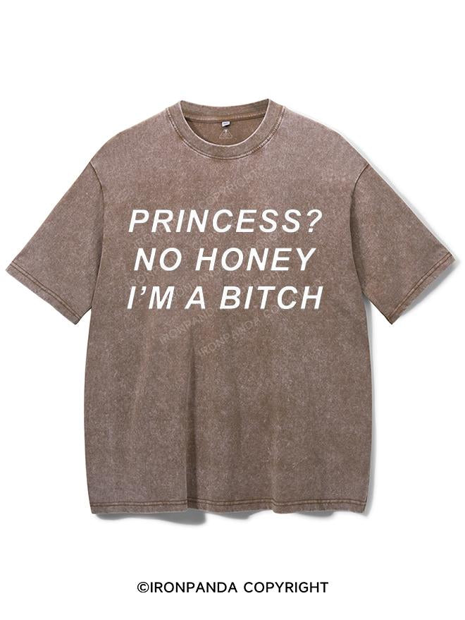 PRINCESS? NO HONEY I'M A BITCH VINTAGE GYM SHIRT