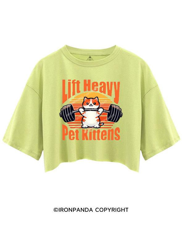 LIFT HEAVY PET KITTENS CROP TOPS