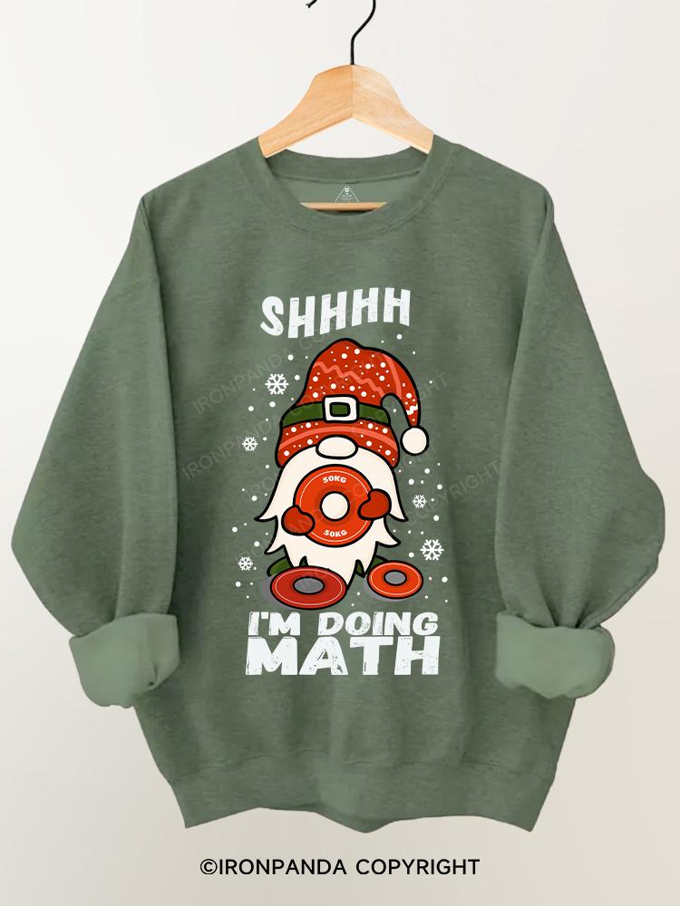 SHHH...I'M DOING MATH Goblin Gym Sweatshirt