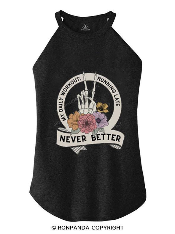 NEVER BETTER ROCKER COTTON TANK