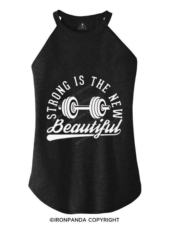 STRONG IS NEW BEAUTIFUL TRI ROCKER COTTON TANK