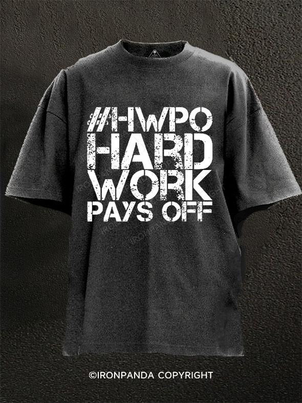 #HWPO HARD WORK PAYS OFF Washed Gym Shirt