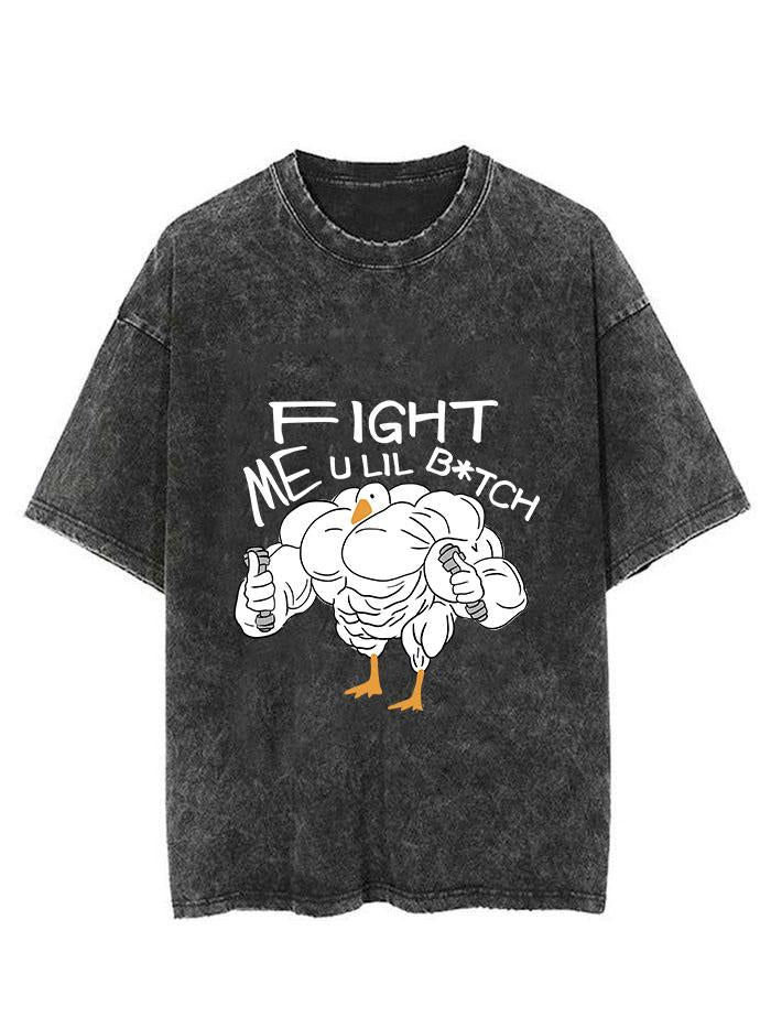 Fight me Goose Vintage Gym Shirt