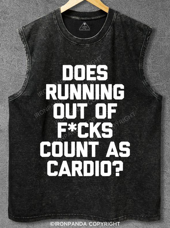 DOES RUNNING OUT OF FUCKS COUNT AS CARDIO? Washed Gym Tank