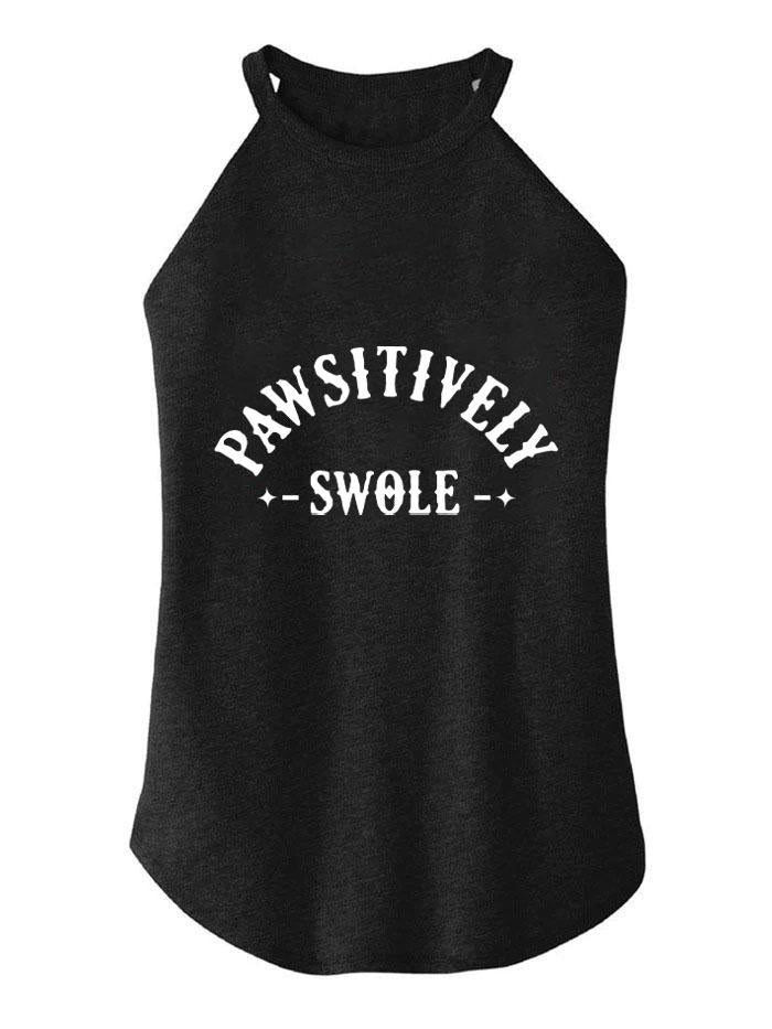 PAWSITIVELY SWOLE  ROCKER COTTON TANK