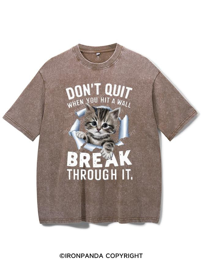 DON'T QUIT WHEN YOU HIT A WALL VINTAGE GYM SHIRT