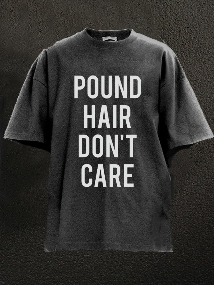 Proud Hair Don't Care Washed Gym Shirt