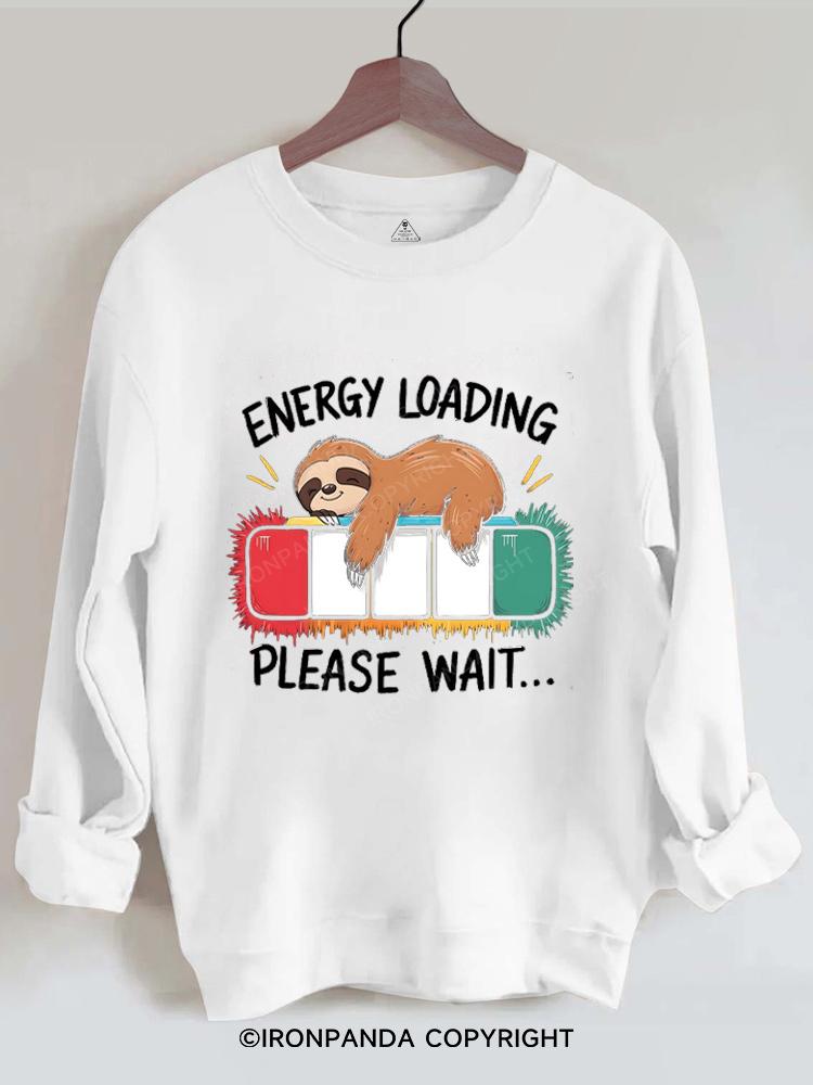 Sloth Energy Loading Please Wait Gym Sweatshirt