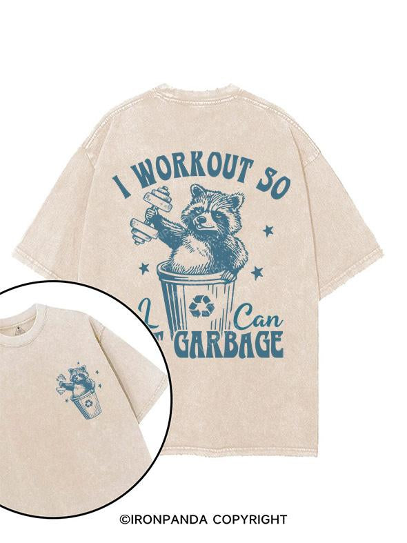 I WORKOUT SO I CAN EAT GARBAGE printed Gym Shirt