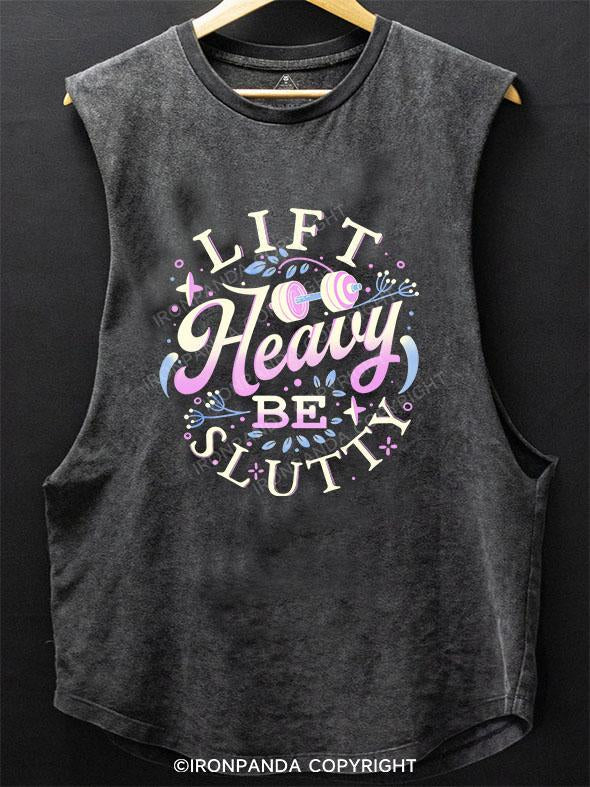 LIFT HEAVY BE SLUTTY SCOOP BOTTOM COTTON TANK