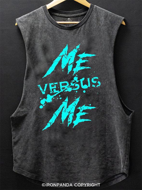 Me Vs Versus Me Motivational SCOOP BOTTOM COTTON TANK