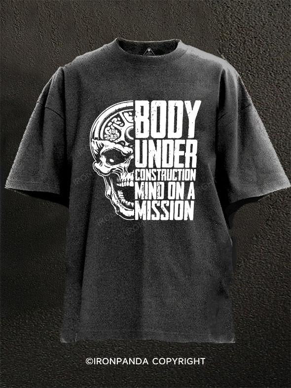 BODY UNDER CONSTRUCTION MIND ON A MISSION Washed Gym Shirt