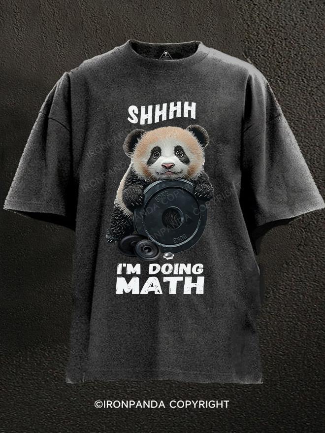 shhhh....I'M DOING MATH PANDA Washed Gym Shirt