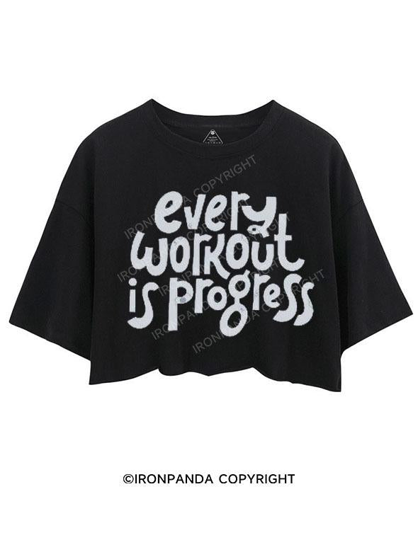 EVERY WORKOUT IS PROGRESS CROP TOPS