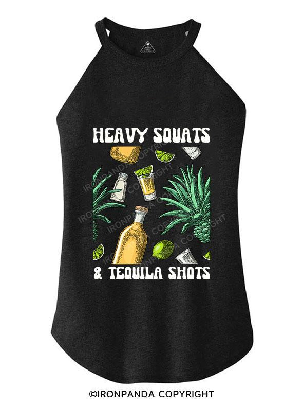 HEAVY SQUATS & TEQUILA SHOTS TRI ROCKER COTTON TANK