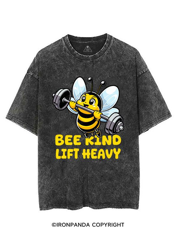 BEE KIND LIFT HEAVY VINTAGE GYM SHIRT