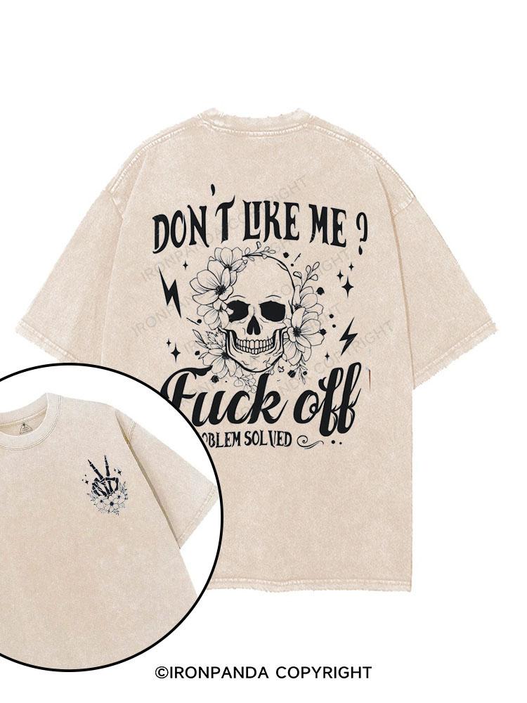 Don’t like me? F*ck off. Problem solved  printed Gym Shirt