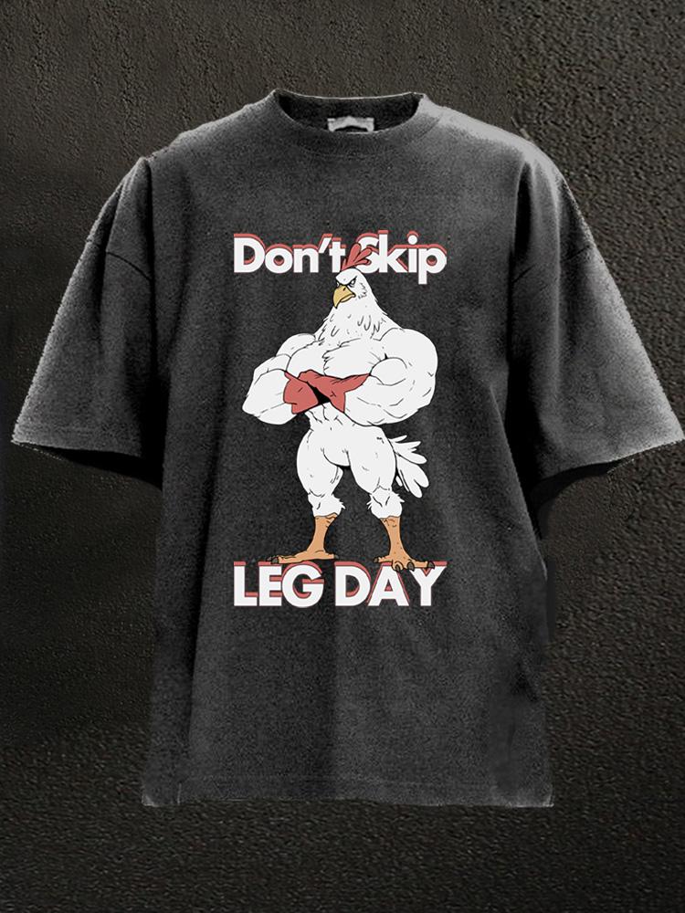 don't skip leg day gym rooster Washed Gym Shirt