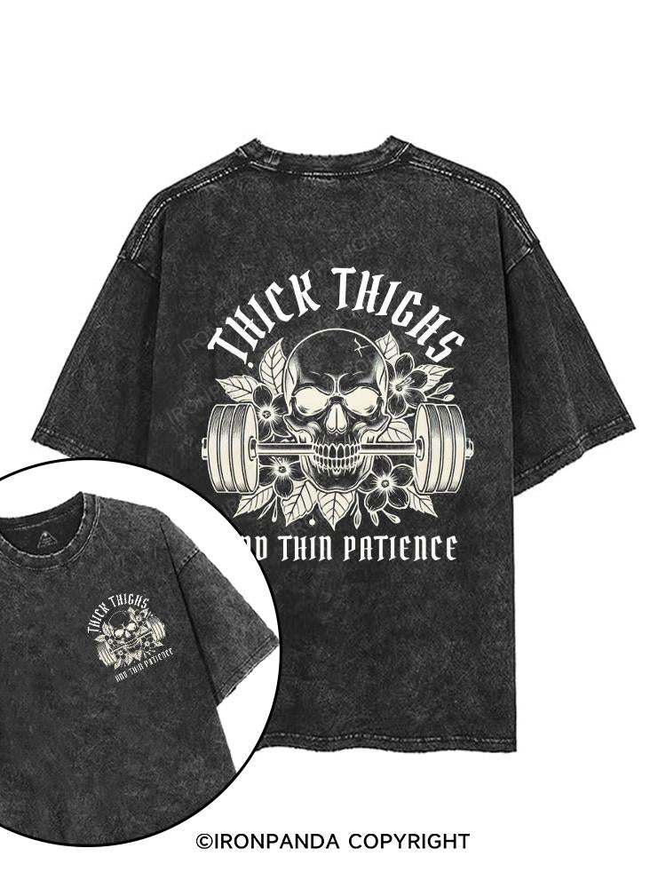 Thick Thighs and Thin Patience printed Gym Shirt