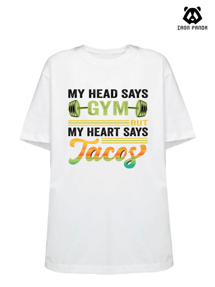 my head says Loose fit cotton  Gym T-shirt